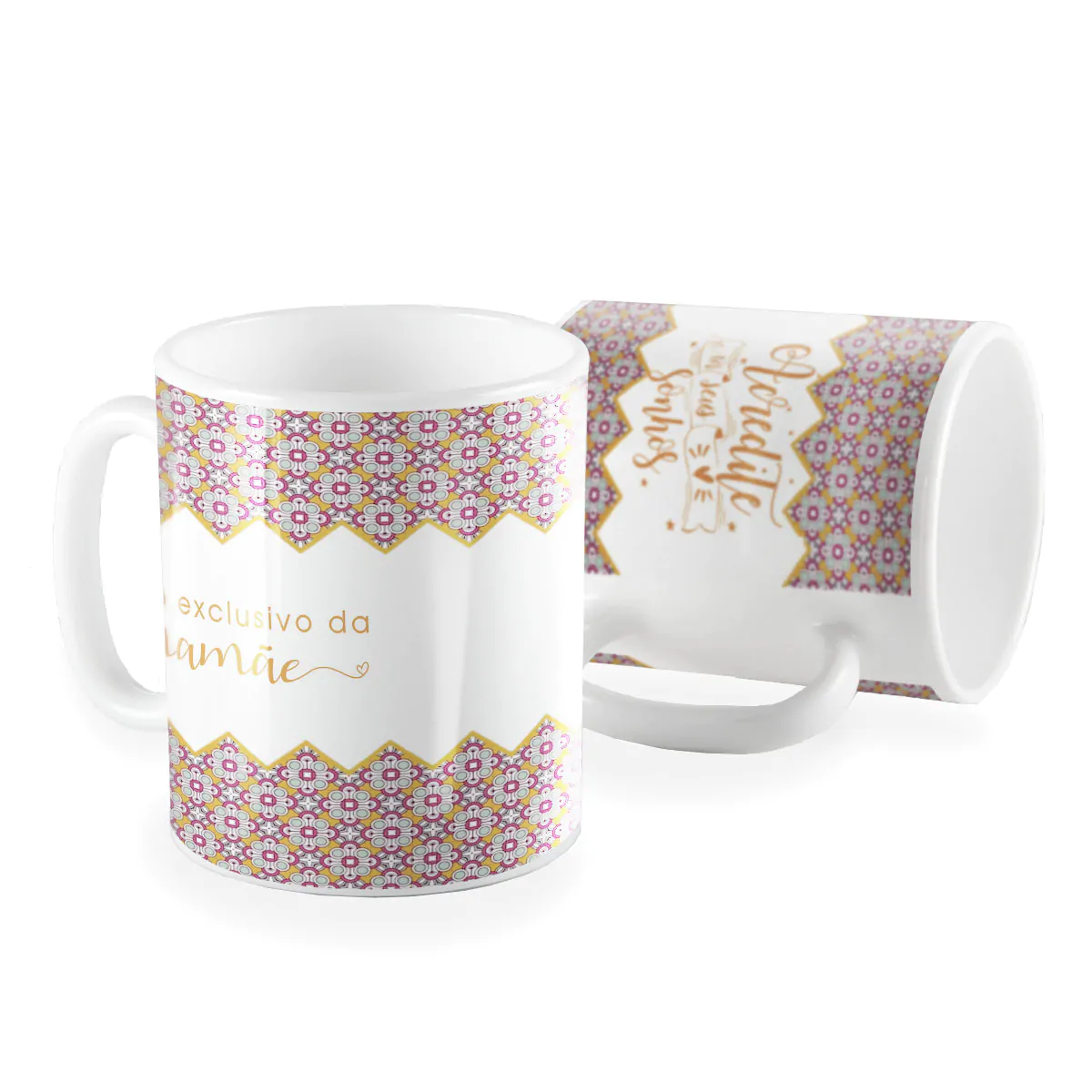 Caneca uso exclusivo da mamãe acredite nos sonhos